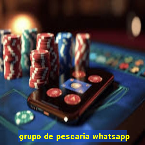 grupo de pescaria whatsapp